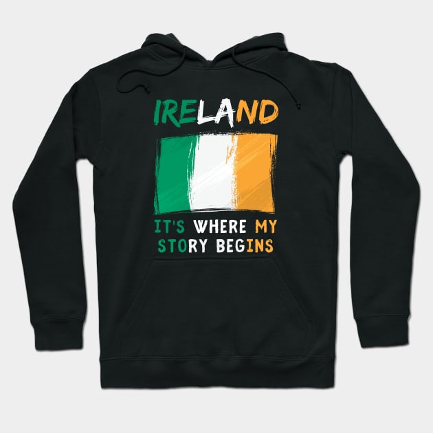 Ireland It's Where My Story Begins Hoodie by footballomatic